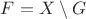 $F=X\setminus G$