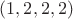 $(1,2,2,2)$