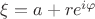 $\xi=a+r e^{i\varphi}$