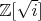 $\mathbb{Z}[\sqrt i]$