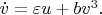 $\dot v = \varepsilon u +b v^3.$