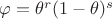 $\varphi=\theta^r(1-\theta)^s$