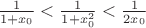 $\frac1{1+x_0}<\frac1{1+x_0^2}<\frac1{2x_0}$