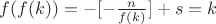 $f(f(k))=-[-\frac{n}{f(k)}]+s=k$