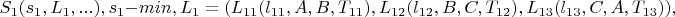 $S_1(s_1,L_1,...) , s_1 - min, L_1=(L_{11}(l_{11},A,B,T_{11}), L_{12}(l_{12},B,C,T_{12}), L_{13}(l_{13},C,A,T_{13})),$