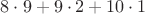 $ 8 \cdot 9 + 9 \cdot 2 + 10 \cdot 1$