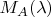 $M_A(\lambda)$