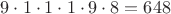 $9 \cdot 1 \cdot 1 \cdot 1 \cdot 9 \cdot 8 = 648$