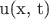 u(x, t)