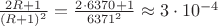 $\frac{2R+1}{(R+1)^2}=\frac{2\cdot 6370+1}{6371^2}\approx 3\cdot10^{-4}$