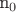 n_0