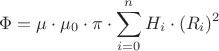 $$\Phi=\mu\cdot\mu_0\cdot\pi\cdot\sum\limits_{i=0}^n H_i\cdot (R_i)^2$$