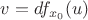$v=df_{x_0}(u)$