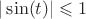 $|\sin(t)|\leqslant1$