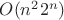 $O(n^2 2^n)$