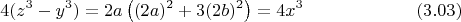 $$4(z^3-y^3) =2a\left((2a)^2+3(2b)^2\right)=4x^3\eqno (3.03)$$