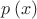 $p\left(x\right)$