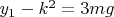 $y_1-k^2=3mg$