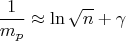 $$\frac1{m_p}\approx\ln\sqrt n+\gamma$$