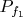 $P_{f_1}$