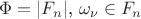 $\Phi=|F_n|$, $\omega_\nu \in F_n$