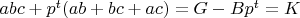 $abc+ p^{t}(ab+bc+ac)=G-B p^{t}=K$