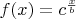 $f(x)=c^{\frac x b}$