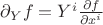 $\partial_Y f = Y^i \frac{\partial f}{\partial x^i}$