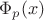 $\Phi_p(x)$
