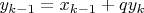 $y_{k-1}=x_{k-1}+qy_k$