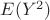 $E(Y^2)$
