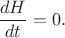 $$
\frac{d H}{dt} = 0.
$$