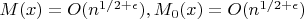 $M(x)=O(n^{1/2+\epsilon}),M_0(x)=O(n^{1/2+\epsilon})$