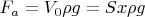 $F_a=V_{0} \rho g=Sx\rho g$