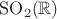 $\mathrm{SO}_2(\mathbb{R})$