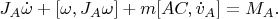 $J_A\dot\omega+[\omega,J_A\omega]+m[AC,\dot v_A]=M_A.$
