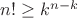 $n! \geq k^{n - k}$
