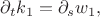 ${\partial}_t k_1 = {\partial}_s w_1,$