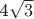 4\sqrt{3}
