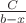 $\frac{C}{b-x}$