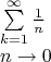 \[
\begin{array}{l}
 \sum\limits_{k = 1}^\infty {\frac{1}{{n }} \\ 
n\to 0
 
 \end{array}
\]
