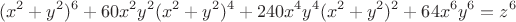 $$(x^2+y^2)^6+60x^2y^2(x^2+y^2)^4+240x^4y^4(x^2+y^2)^2+64x^6y^6=z^6 $$