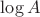 $\log A$