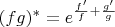$(fg)^*=e^{\frac{f'}{f}+\frac{g'}{g}}$