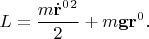 $$L={m{\dot{\mathbf{r}}^0}^2\over 2} + m\mathbf{gr}^0.$$