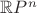 $ \mathbb{R}P^{n} $