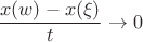 $$\frac{x(w)-x(\xi)}{t}\to 0$