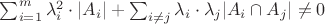 $\sum_{i=1}^m \lambda_i^2\cdot |A_i| + \sum_{i \neq j} \lambda_i \cdot \lambda_j |A_i \cap A_j| \neq 0$