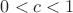 $0<c<1$