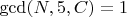$\gcd(N, 5, C) = 1$